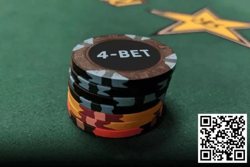 【EPCP扑克】玩法：翻前什么情况下适合4bet和5bet？