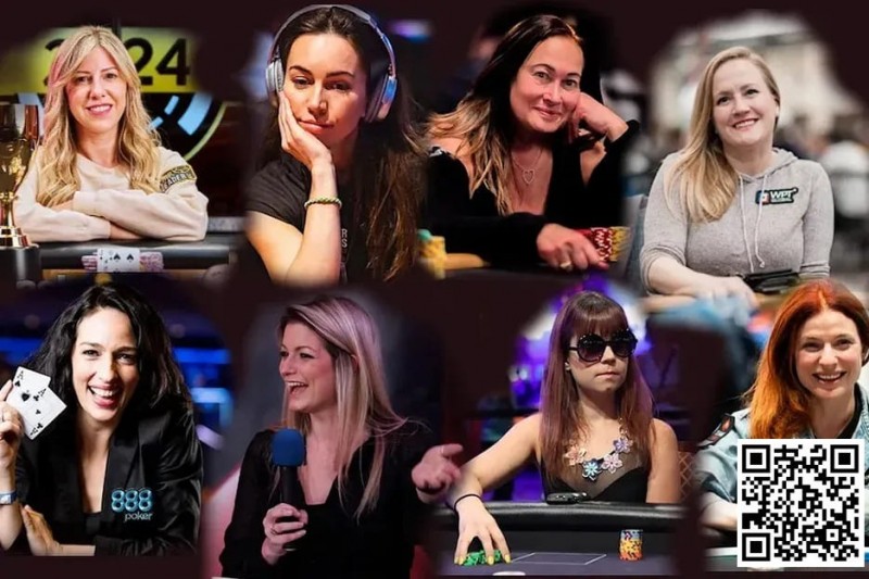 【EPCP扑克】女性玩家名人堂 Kristen Bicknell 英国选手Liv Boeree 领衔8人决赛名单